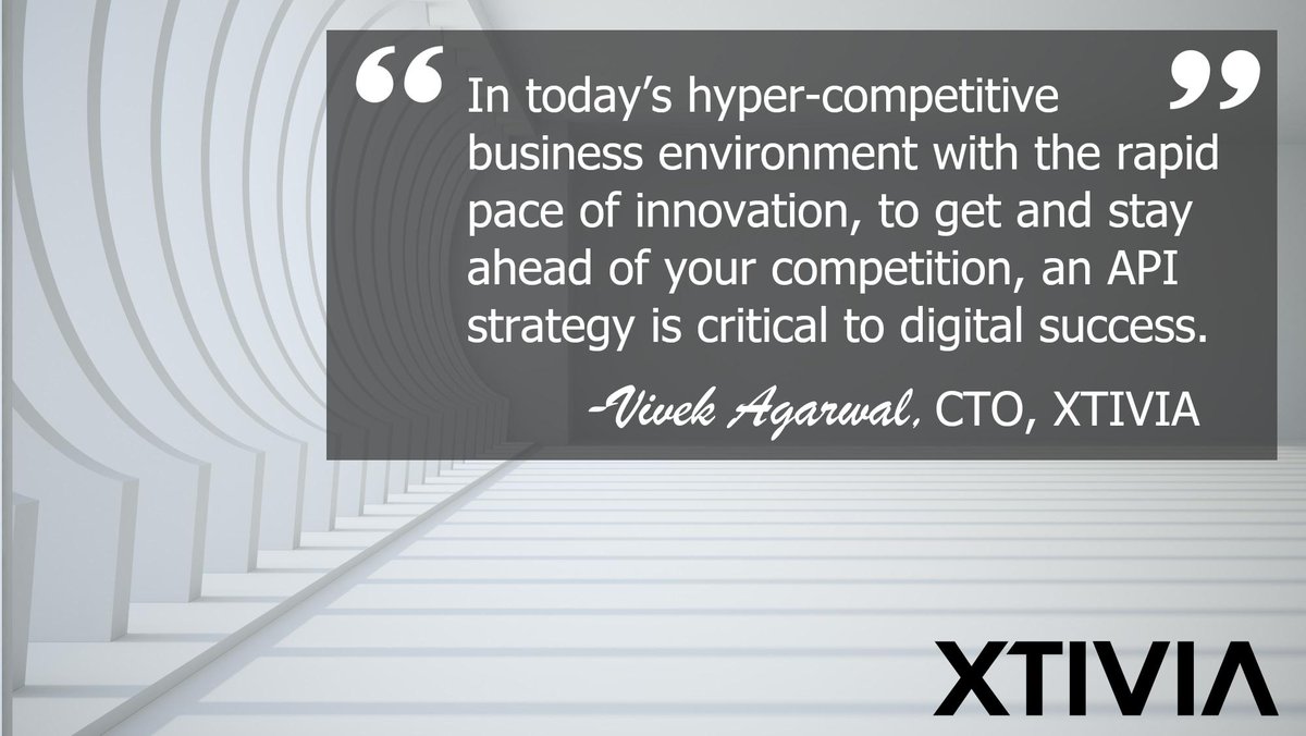 vivagarwal's tweet photo. In today’s #hypercompetitive #business environment with the rapid pace of #innovation, to get and stay ahead of your competition, an #API #strategy is critical to #digital success. https://t.co/PJft2t3pRT @XTIVIA #APIStrategy #Integration #DigitalTransformation https://t.co/DqnKwkjeHD