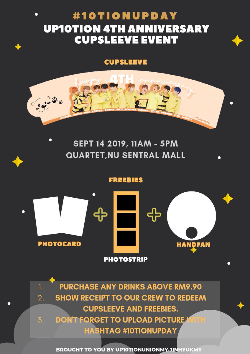 UP10TIONUnionMY's tweet photo. 🍯 UP10TION 4th Anniversary 🍯
          🐝Cupsleeve Event🐝
    Event by: @UP10TIONUnionMY
  Collaboration with @JinhyukMy
                #10TionUpDay
           ~*~ ♡ 🍯💛🐝 ♡ ~*~

🗓: 14 SEPTEMBER 2019

🕒: 11am - 5pm 

📌: Quartet Cafe, NU Sentral

#UP10TION #업텐션 https://t.co/oMIqTk49xK