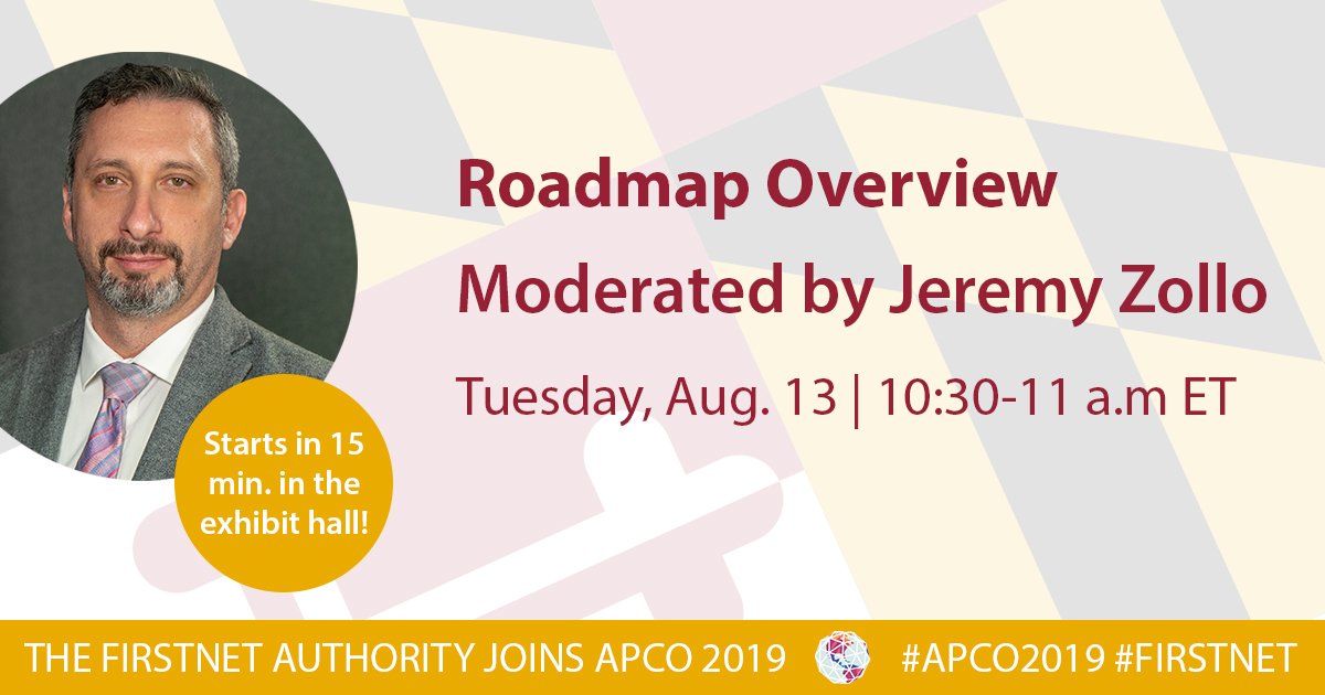 FirstNetGov's tweet photo. REMINDER: The FirstNet Authority Roadmap overview with @jeremyzollo and @BHobsonFN starts in 15 minutes! Head to the Presentation Theater or follow #FirstNetatAPCO for updates on the Roadmap and the principles that will guide future investments in the FirstNet network. https://t.co/sNHWcsEPVc