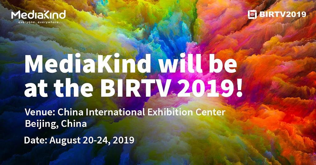 Media_Kind's tweet photo. Next week, join our #media experts at #BIRTV 2019 #Beijing. Meet us at stand 8A02 for a demo on #4K Contribution & Distribution and #360VR, and at stand 8B07 for a demo on Contribution & Distribution, #4K/#UHD and #AVS2. Know more: https://t.co/iwHjMzA3Mu https://t.co/f9B8oe1hmY