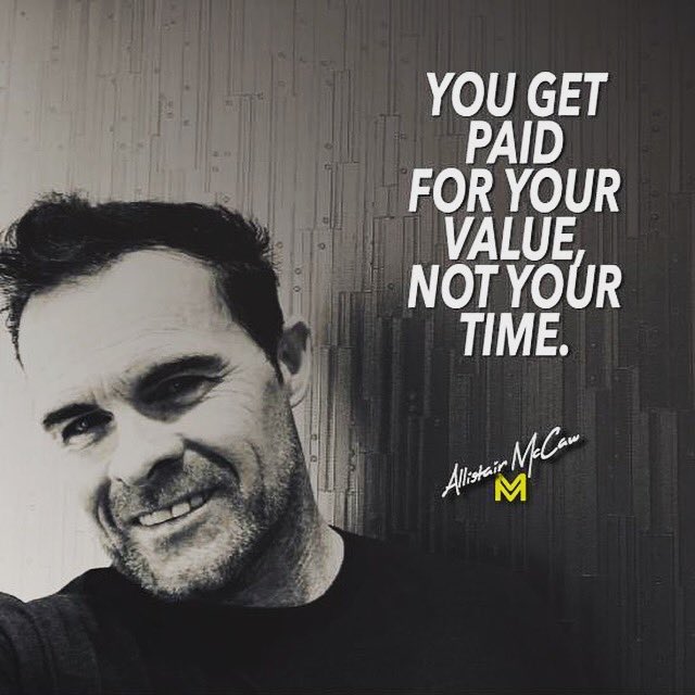“You don’t get paid for your time, you get paid for the value you bring.” 💯