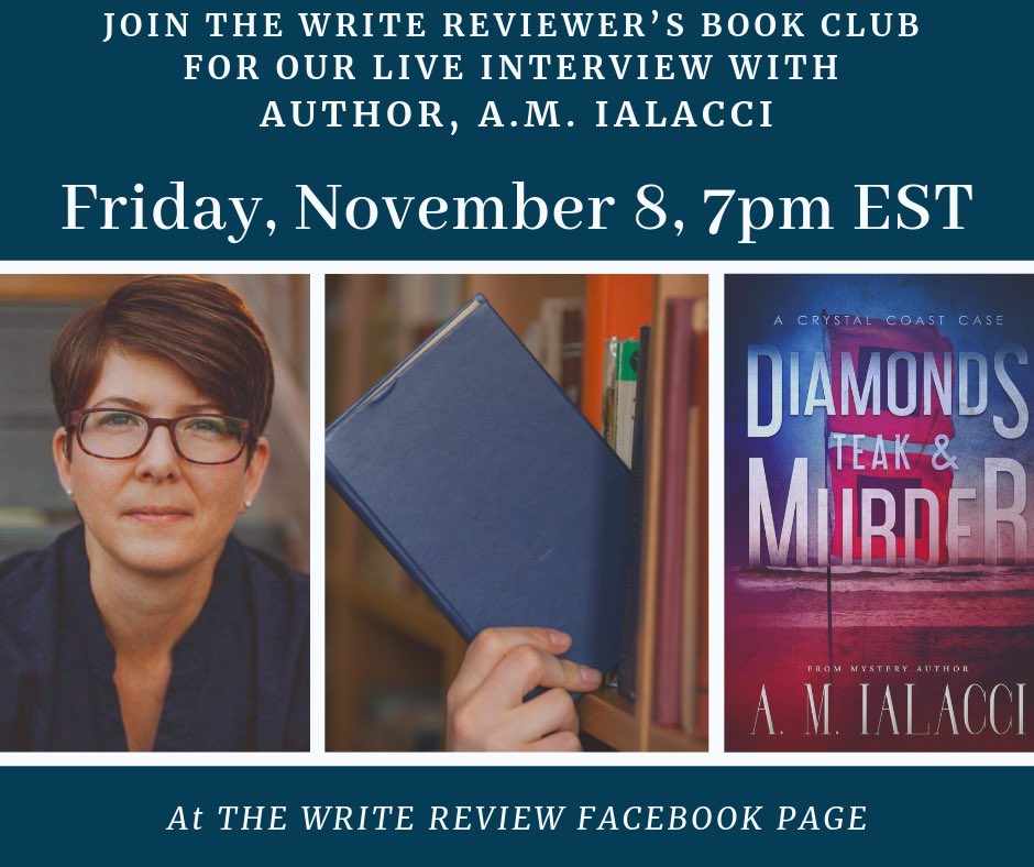 TheWriteReview's tweet photo. 🎉🎉I’m excited to announce that A.M. Ialacci, author of “Diamonds, Teak &amp; Murder” will be joining us for an interview on Friday, November 8 at 7pm EST. 🎉🎉
Just Click:
https://t.co/HvdVNyRk7l https://t.co/JO1TB90cO3
