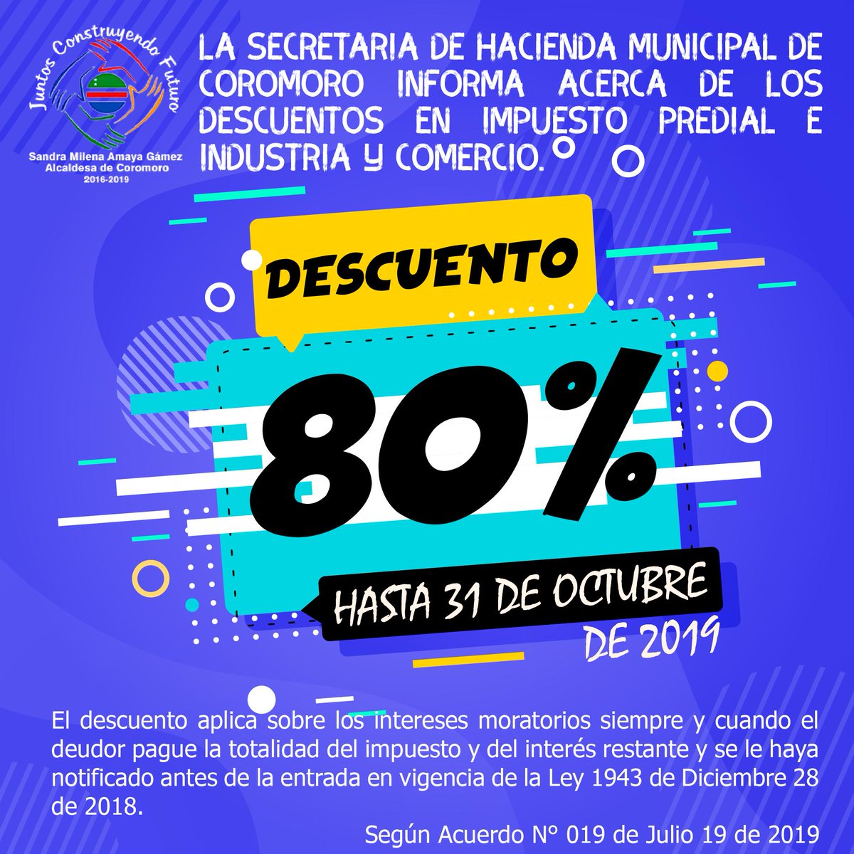 MpioCoromoro's tweet photo. La Secretaria de Hacienda Municipal informa que el descuento aplica sobre los interese moratorios siempre y cuando el deudor pague la totalidad del impuesto y del interés restante y se le haya notificado antes de la entrada en vigencia de la Ley 1943 de Diciembre 28 de 2018. https://t.co/lahwfM7s4Z