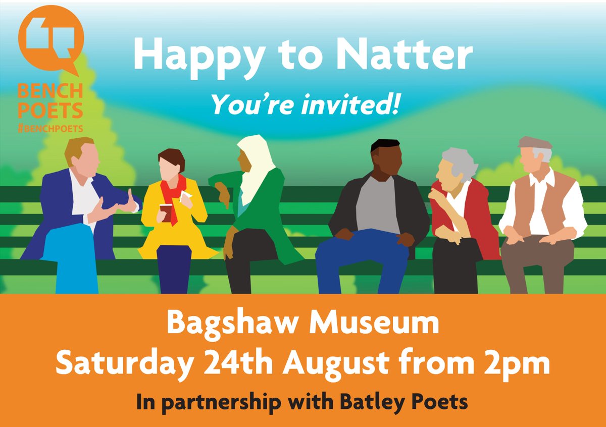 You're invited! Join us at Bagshaw Museum in Batley on 24th August from 2pm for some poetry and we'll be #HappyToNatter <a href="/BatleySmile/">BatleySmile</a> <a href="/KirkleesComPlus/">Kirklees Community Plus</a>