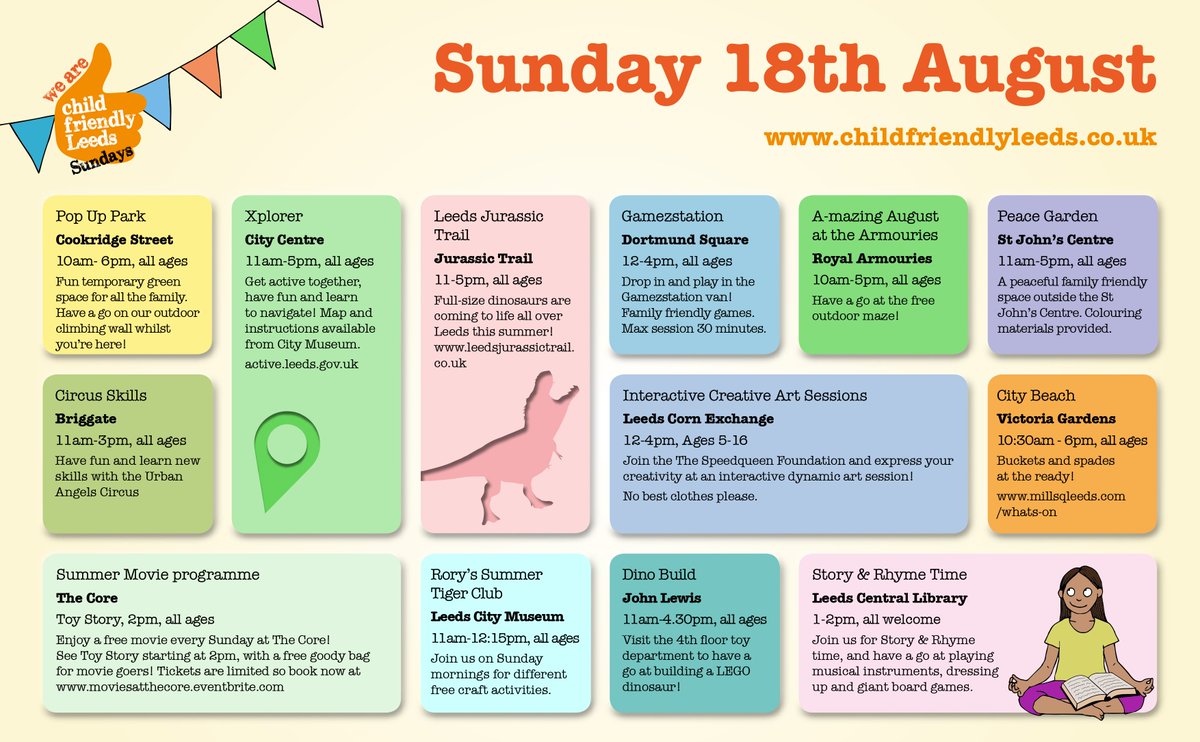 This week’s FREE #ChildFriendlyLeeds Sunday activities!
 
🦖Jurassic Trail

🎪Circus Skills

🎮Game Station👾

📽️Toy Story

🔍City Xplorer

🌳Maze

🎨Crafts & Arts

🏖️City Beach

🦕Lego dinosaur 

📚Story & Rhyme🎵

Full list of events here - leeds.gov.uk/childfriendlyl…
#LeedsSummer