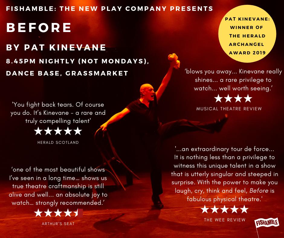 Fishamble's tweet photo. Starting the week at #EdFringe with Pat winning the Herald Archangel Award! Come see Pat Kinevane in #FishambleBEFORE at @DanceBase, 8.45pm until 25 Aug.
β
β
β
β
β
@heraldscotland
β
β
β
β
β
@theweereview
β
β
β
β
Β½ @ArthursSeatUK
β
β
β
β
@MusicalTheatreR
https://t.co/EJJiylEIXr https://t.co/Y1NaT08qm6