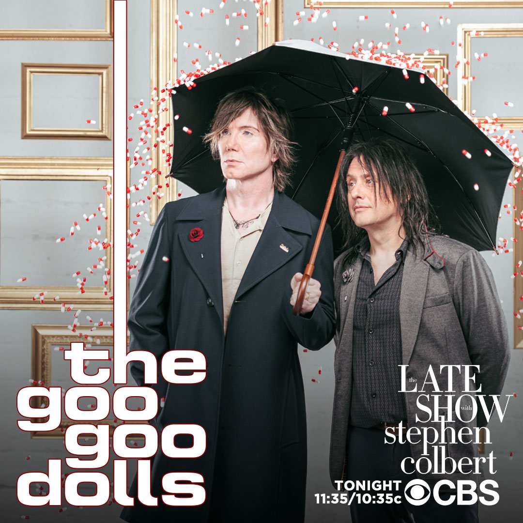 googoodolls's tweet photo. Catch us on @colbertlateshow TONIGHT at 11:35/10:35c on @CBS! #LSSC https://t.co/67tMiROkAw
