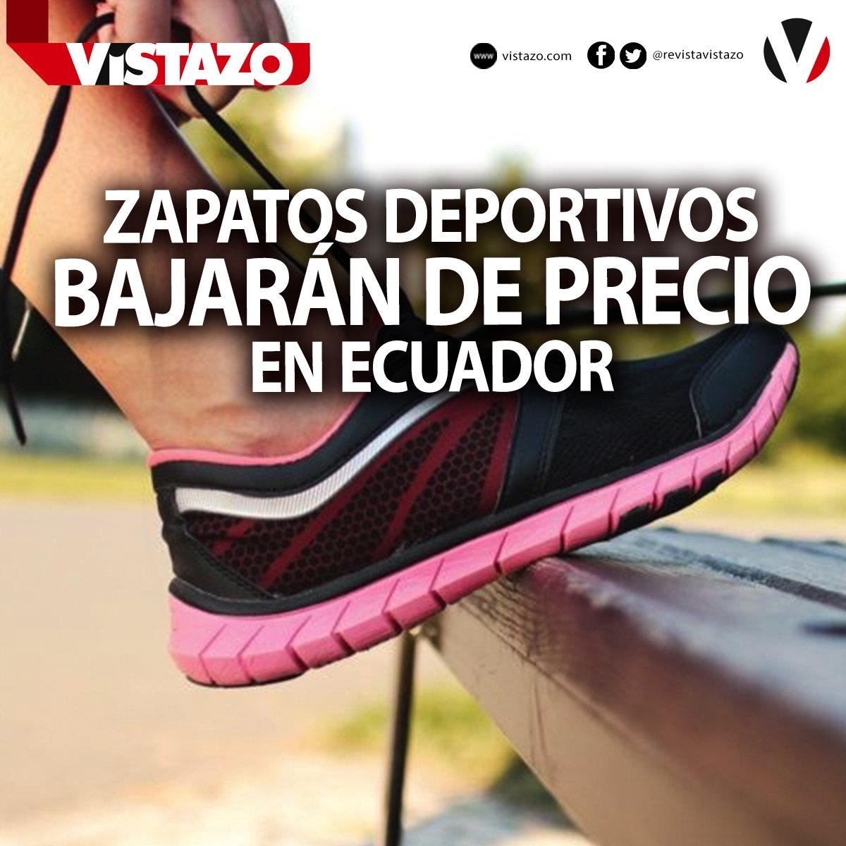 Revista Vistazo on Twitter: "#ATENCIÓN | Los importadores pagarán hasta 40%  menos por los zapatos deportivos y 0% por los implementos deportivos.  ¡Conozca el beneficio para promover el deporte en Ecuador!  https://t.co/0u4cvtZV81