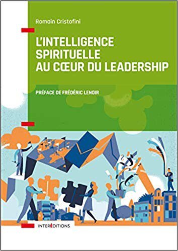 De belles inspirations cet été dans la lecture de « l’intelligence spirituelle au cœur du leadership ». Merci @Romain_Cristofi pour cet ouvrage engagé ! <a href="/LeadersEclaires/">Communauté des Leaders Éclairés</a> #entrepreneurs #missiondevie