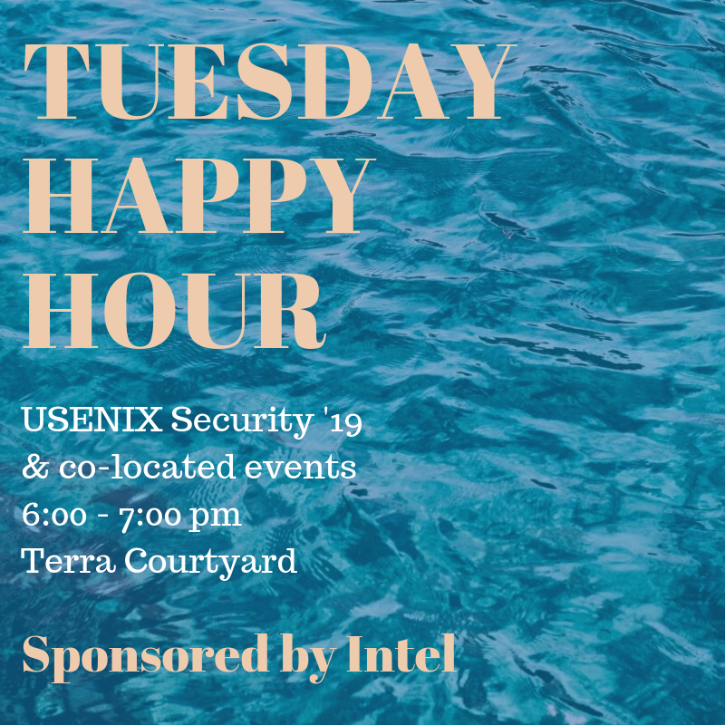 USENIXSecurity's tweet photo. REMINDER! The Tuesday Happy Hour sponsored by @Intel is happening 6-7pm at the Terra Courtyard. Don't forget your πΆοΈ! #usesec19 #soups2019 #pepr19 #woot19 #cset19 #scainet19 #foci19 #hotsec19 https://t.co/wxDjuKKxSm