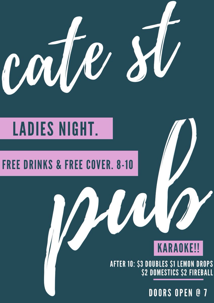CateStreetPub's tweet photo. free drinks @ ladies night tonight💃🏼 https://t.co/PdPsCnvi5I
