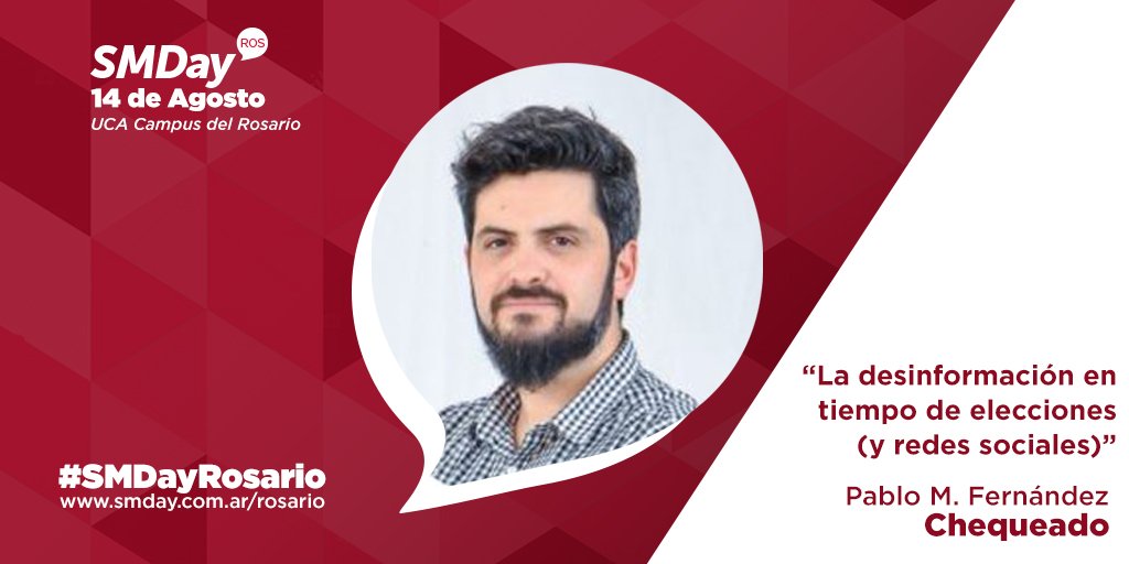 "La desinformación en tiempo de elecciones (y redes sociales)" con Pablo M. Fernández de <a href="/Chequeado/">Chequeado</a> smday.com.ar/rosario #SMDayRosario