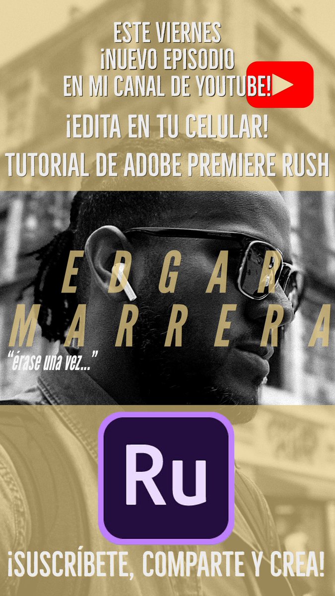 EdgarMarrera's tweet photo. ¡Edita video desde tu 📲 o tableta! Este #VIERNES nuevo #tutorial utilizando #adobepremiererush Suscríbete a mi canal en YouTube https://t.co/6TBCXKOz8C parar q no te lo cuenten #editing #Filmmaker #edgarmarrera #VLOG https://t.co/f665uCHWHP