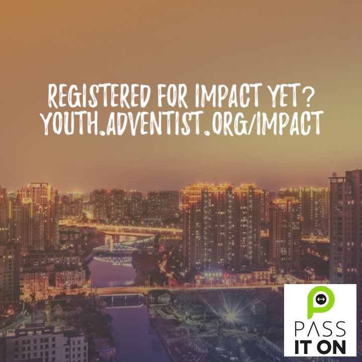 Sign up for IMPACT Indianapolis today! Youth.adventist.org/impact