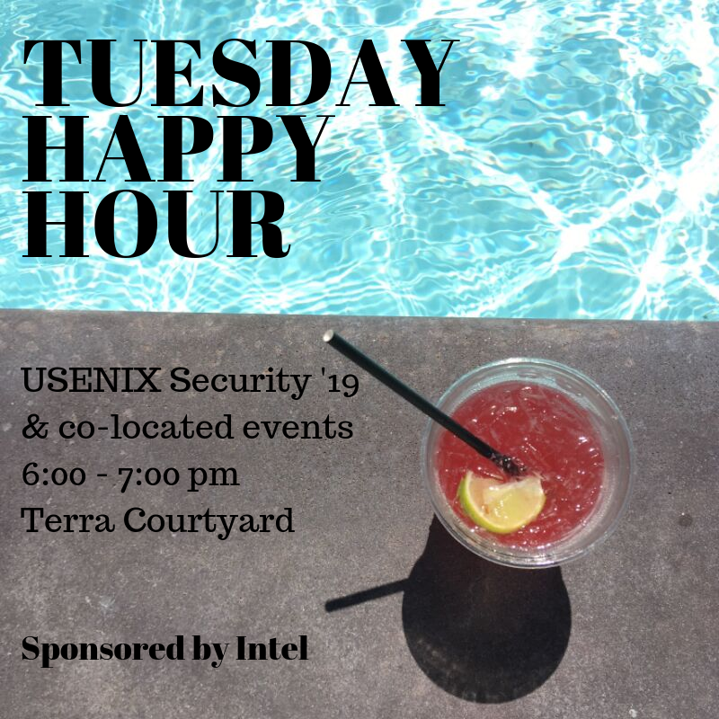 USENIXSecurity's tweet photo. Start your evening off poolside at the Tuesday Happy Hour in the Terra Courtyard, 6-7pm. Don't forget your πΆοΈ! Thanks to Happy Hour sponsor @intel #usesec19 #soups2019 #pepr19 #woot19 #cset19 #scainet19 #foci19 #hotsec19 https://t.co/q5h2osVxkp