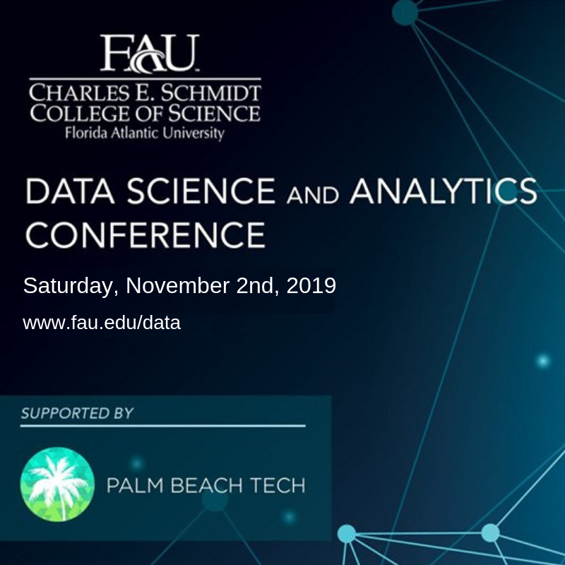 NikkiCabus's tweet image. { #DataScienceandAnalytics } Palm Beach Tech Association is partnering with Florida Atlantic University's College of Science for their upcoming "Data Science and Analytics Conference" in November. Click the link (lnkd.in/eKAKX7a) for a #discountedticket. See you there!!!