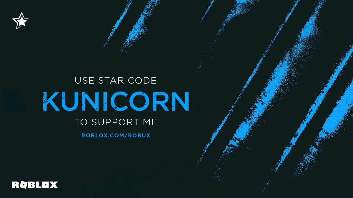 Kawaii Kunicorn On Twitter Support Me And Enter My Star Code Kunicorn When You Buy Robux At Https T Co J8lawnmjjh Starcode Roblox Ps First Person To And Retweet This Tweet Gets Some Robux - kawaii kunicorn roblox name