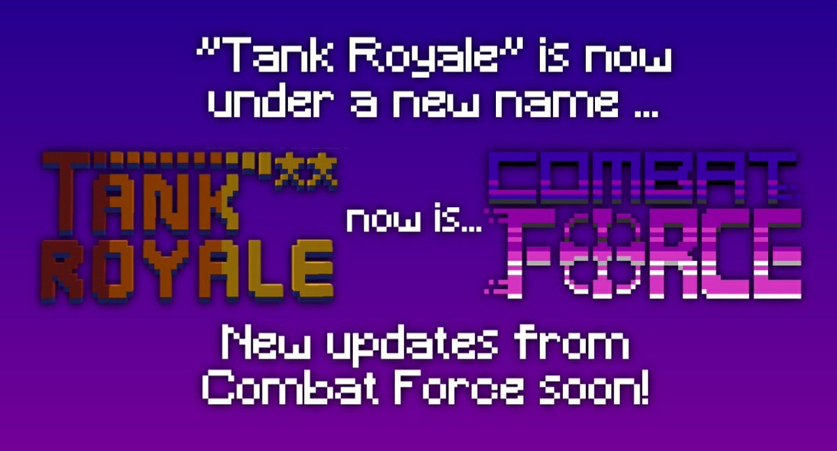 megastkgames's tweet photo. "Tank Royale" name is past. Now, the battle with tanks and weapons continue on COMBAT FORCE, the new name of the project! Updates soon!
(i take a hour making the new logo)
#CombatForce #TankRoyale #Minecraft https://t.co/kBlWLqgkEI