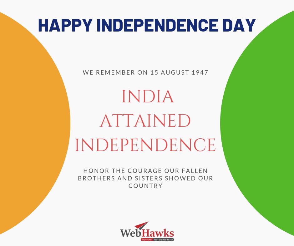 WebHawksBanglr's tweet photo. Happy Independence Day 2019 
The Independence Day in India is celebrated every year on the 15th of August in honor of the birthday of the nation. On 15th August 1947, India achieved her independence from British rule and became a sovereign nation. https://t.co/9uk5ty3q50