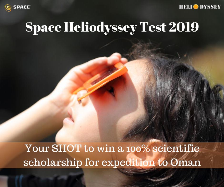 Don't miss your unique SHOT to win a fully sponsored scientific expedition to the Sultanate of Oman and observe the Annular Solar Eclipse of 26 December 2019.

Syllabus, selection criteria, eligibility criteria and, registration link available at link: bit.ly/heliodyssey