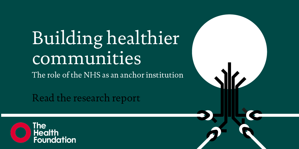 HealthFdn's tweet photo. Today we've published a new research report exploring the ways NHS organisations act as #AnchorInstitutions, and their potential to positively influence the health of local communities, beyond providing health care. 

Read the new report: https://t.co/H42tjhVTLy
#NHSanchors https://t.co/bfxGptG74F