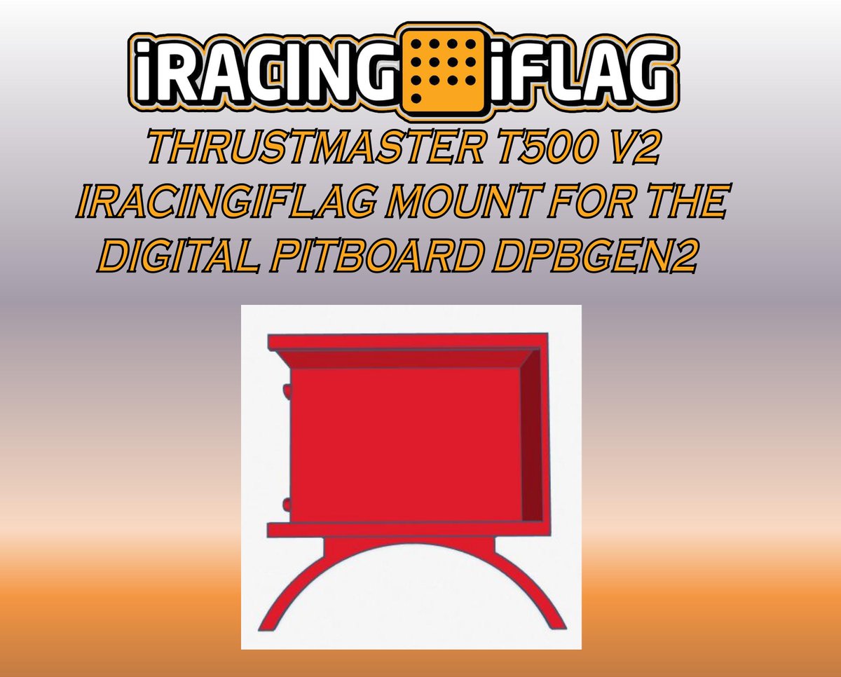 New Product- Thrustmaster T500 V2 mount for the IracingIflag DPBGEN2 Digital Pitboard. In the Shop now.