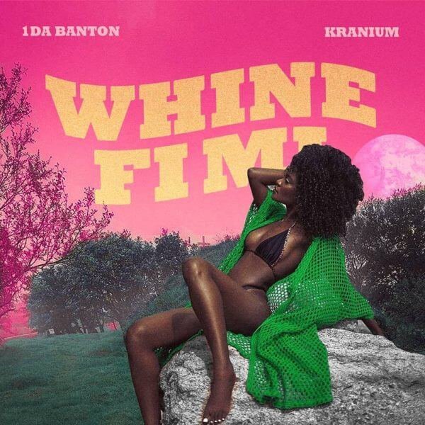 RakeoneTv's tweet photo. Music: 1da banton x Kranium – Whine Fi Mi https://t.co/0WBvZYno8f https://t.co/VPZ47JI1ao