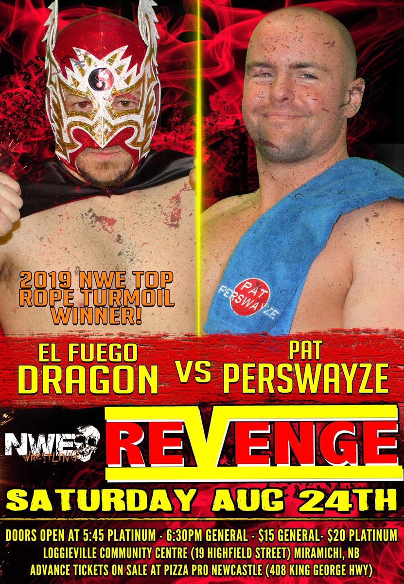 Saturday August 24th NWE returns to the Loggieville Community Centre for Revenge! Two matches already announced are @titusmatt11 taking on @james_steele101 one on one and the 2019 Top Rope Turmoil Winner @elfuegodragon facing @IMPatPerswayze! #NWE #NWEProWrestling #NWERevenge