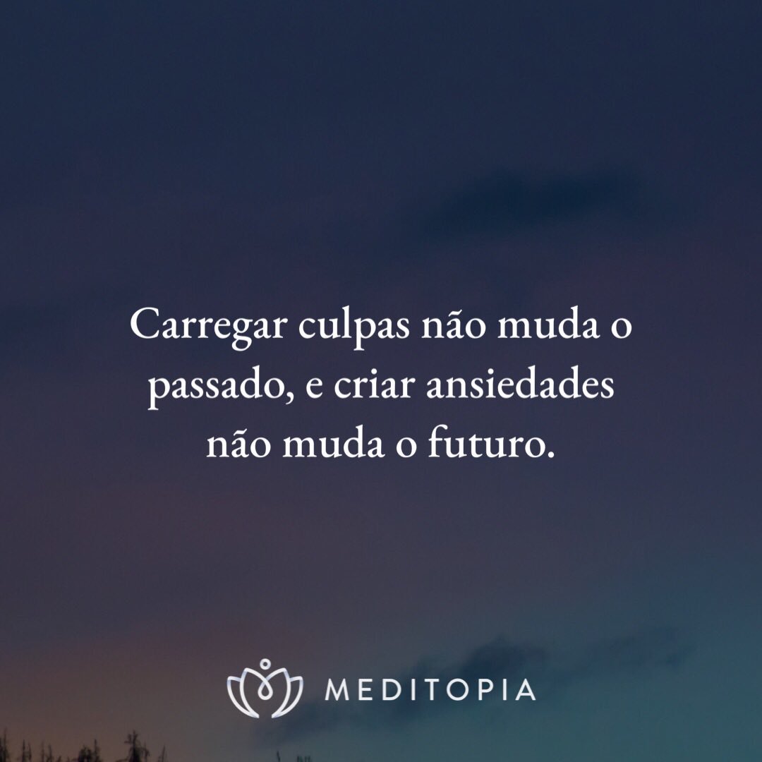bobhirschcoach's tweet photo. Carregar culpas não muda o passado, e criar ansiedades não muda o futuro. https://t.co/s6FQpI6x4F