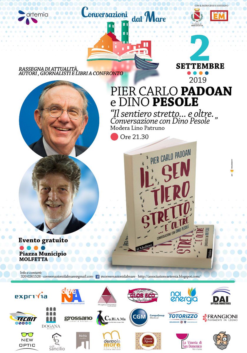 Il sentiero stretto e oltre..edito da <a href="/ilmulino/">IL Mulino</a> è un libro scritto con il prof  @piercarlopadoan  e <a href="/DinoPesole/">Dino Pesole</a> Editorialista del <a href="/sole24ore/">IlSole24ORE</a> con competenze sui conti pubblici e le tematiche europee 
Sarà a #molfetta per #conversazionidalmare piazza municipio a molfetta ore 21.30