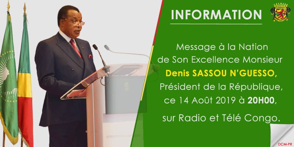 congosouverain's tweet photo. #Congo/59e anniversaire de l’indépendance: Le Président de la République SEM Denis Sassou N’Guesso prononcera son message à Nation ce 14 août 2019 à 20 en direct sur #Tele_Congo et #Radio_Congo. @ThMoungalla @LuneOko @Grace_Patcheli @RFIAfrique https://t.co/T0YACaGrfR