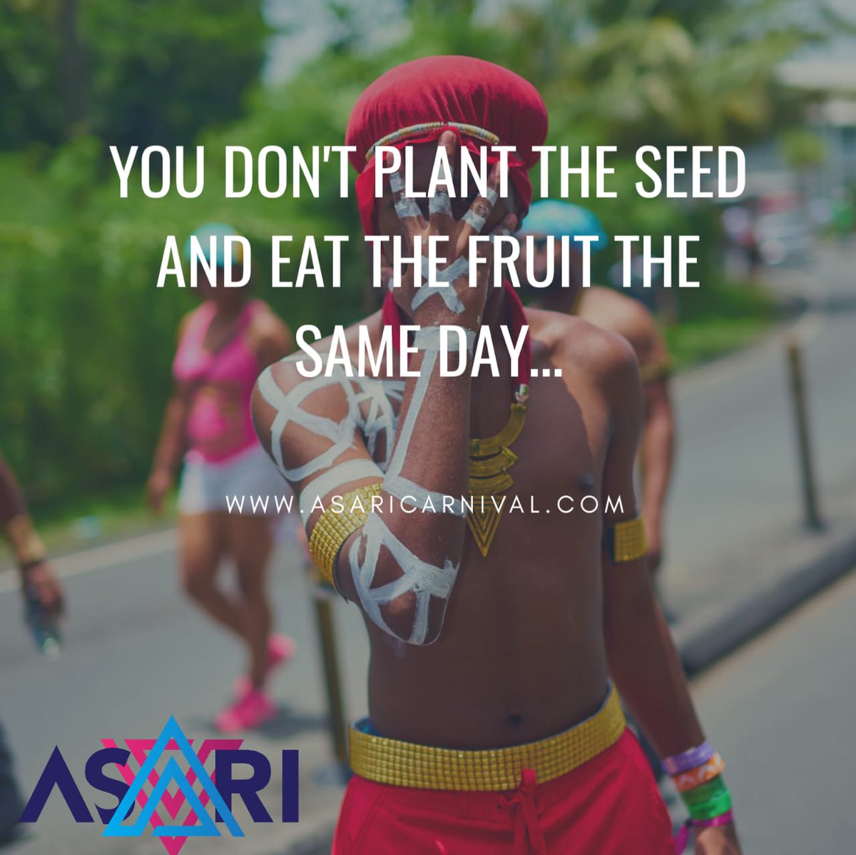 AsariTribe's tweet photo. Spreading some motivation today, good things take time, enjoy the process #motivation #stluciacarnival2019 #costumes #stluciacarnival #asaritribe https://t.co/jvNuqThzjd
