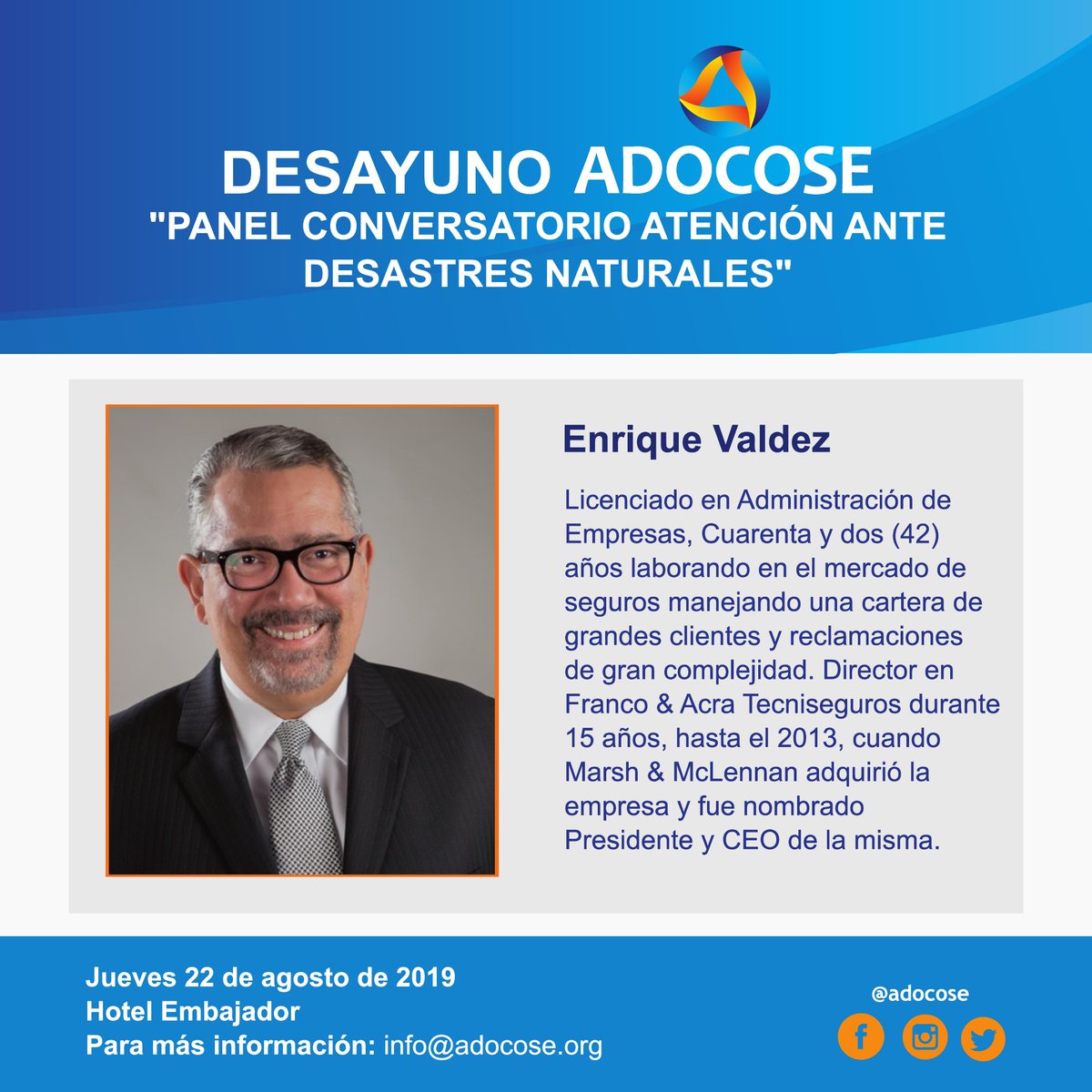 adocose's tweet photo. Enrique Valdez, Presidente/CEO, Marsh Franco Acra, nos describirá experiencias vividas en otros países, desde la óptica del Corredor de Seguros para brindar atenciones ante la ocurrencia de Desastres Naturales.

#ADOCOSE #DesastresNaturales https://t.co/buoSisUKjQ