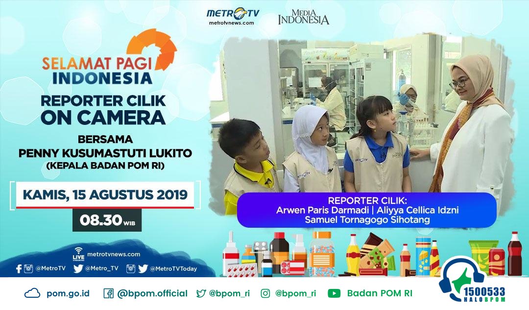 BPOM_RI's tweet photo. #SahabatBPOM, mau tau apa saja tugas dan pekerjaan Badan POM? Saksikan keseruan Reporter Cilik bersama Ibu Kepala Badan POM,@penny_lukito di Program Selamat Pagi Indonesia Metro TV, Kamis 15 Agustus 2019, pukul 08.30 WIB.
#BPOMRI
#MetroTV
#SelamatPagiIndonesia
#ReporterCilik https://t.co/sbibgdMOPX
