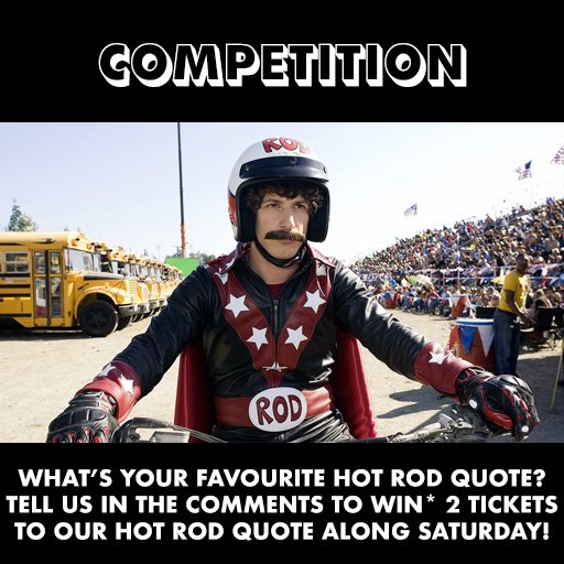 ThePCCLondon's tweet photo. WHAT'S YOUR FAVOURITE @thelonelyisland's HOT ROD QUOTE?
Drop a GIF or Comment to be in for a chance to win 2 Tickets to see the #HotRod #QuoteAlong this Saturday! Competition Ends FRIDAY at 1PM!
* This comp also takes place on Facebook & Instagram. Only 1 Winner Chosen! https://t.co/5MXErpByKL