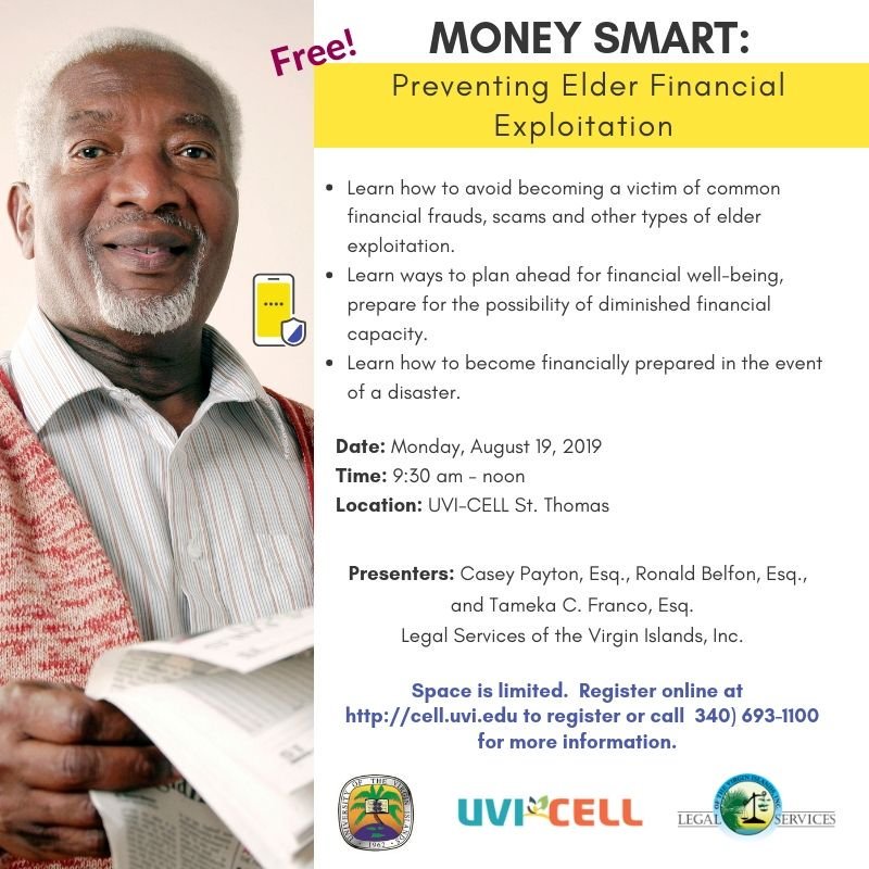 UVICELL's tweet photo. Join @UVICELL & Legal Services of the Virgin Islands for this free Money Smart: Preventing Elder Financial Exploitation Seminar on Monday, August 19, 2019, from 9:30 am-noon. #moneysmart #financialawareness #preventingfraud #protectourseniors https://t.co/j8aNB8qWZW