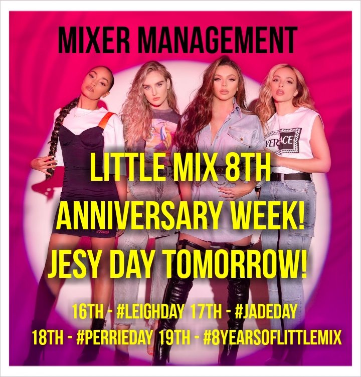 mixermanagement's tweet photo. Dont forget that we will be kicking of little mix 8th anniversary week tomorrow with #JesyDay!

Make sure to RT and spread the word! @LittleMix - Nathan

#8YearsOfLittleMix 

#MTVHottest Little Mix https://t.co/b9nkElpWOz