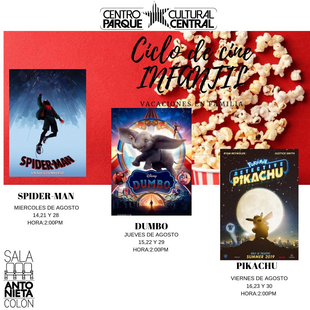 #Cine #SalaAntonietaColon #Spiderman #Dumbo #Pikachu #AgostodeCine #CineEnFamilia #Miercoles #Jueves #Viernes