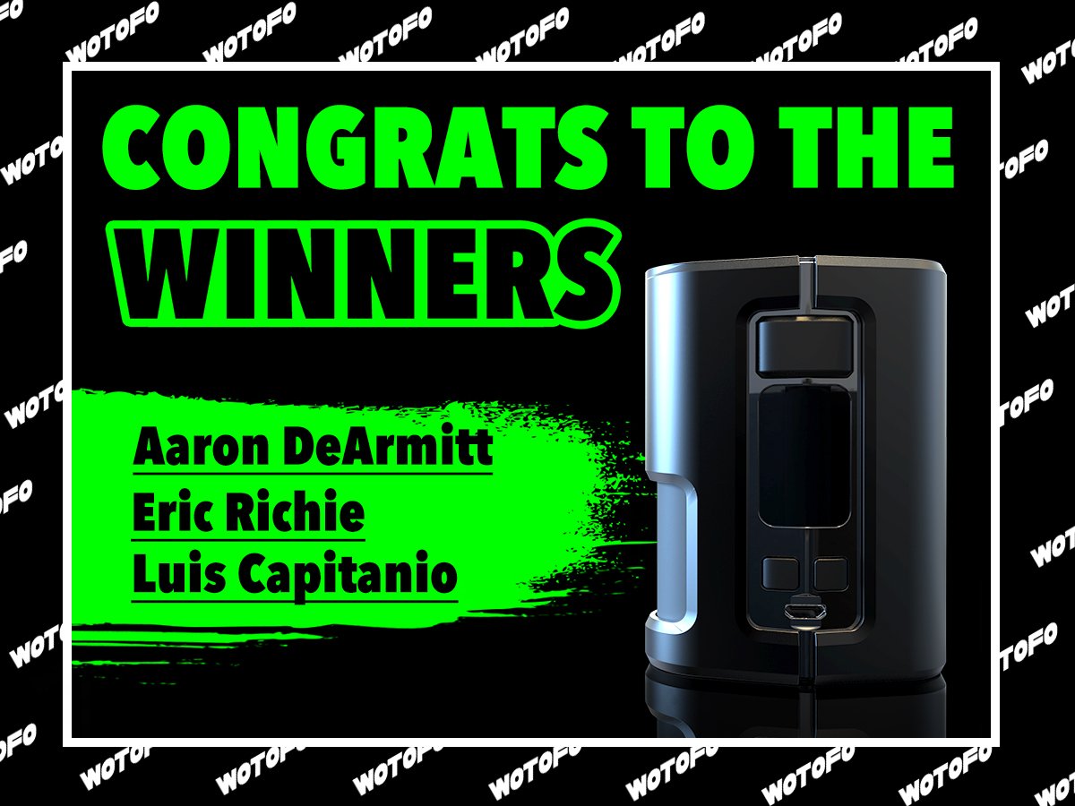 wotofoofficial's tweet photo. Wotofo Dyadic Box Mod Giveaway is over, thanks for your participation, congrats to our winners!
We will contact all the winners for the shipping info ASAP.
#wotofo #giveaway #dyadicboxmod https://t.co/wQfXBuVjf4