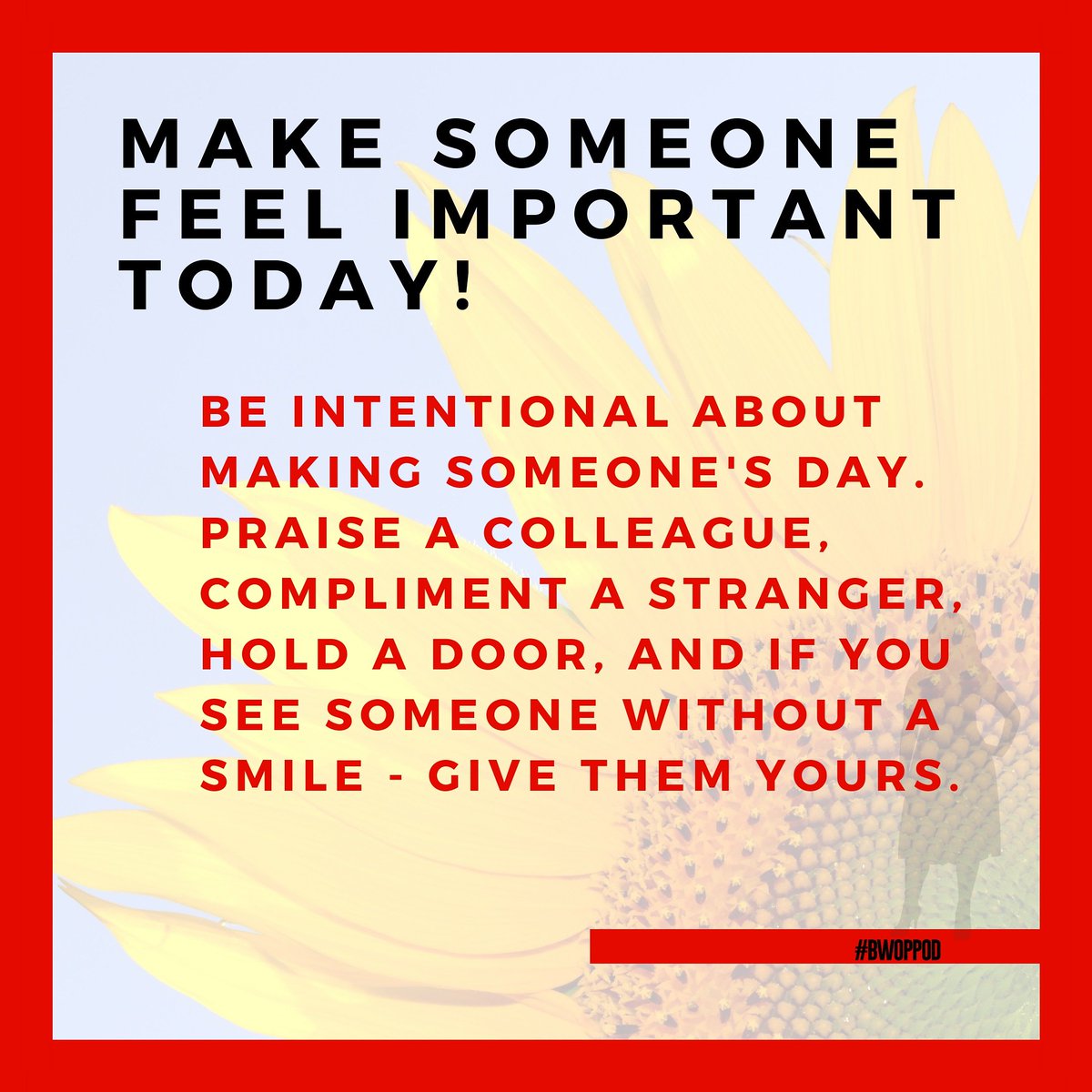 BWOPpod's tweet photo. Today's challenge? Make someone feel important!

#findyourinnerbadass #badasswomenofpromo #BWOPpod #promotionalproducts #promoproducts https://t.co/LAXlJxBIgN