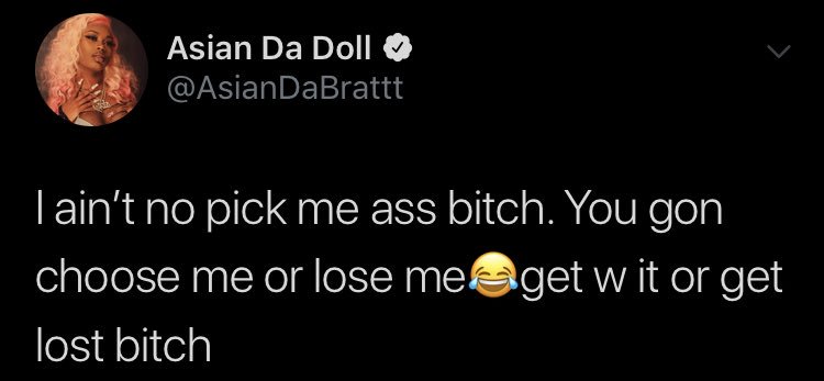 Capricorn I Ain T No Pick Me Ass Bitch You Gon Choose Me Or Lose Me Get W It Or Get Lost Bitch