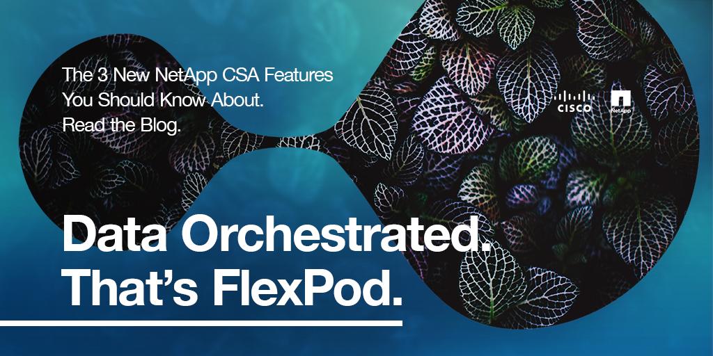 FlexPod's tweet photo. NEW BLOG: How can the latest release of the @NetApp CSA help you streamline #FlexPod management? @amkirk outlines the 3 new updates: https://t.co/EZJY206oSd #DataOrchestrated https://t.co/aNBsj3KZZA