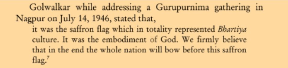 RSS under Gowalkar opposed the tricolor flag to represent India officially. They believed that it is Hindu nation and our flag should be the symbol of Hindutva (Saffron)  instead of a democratic & secular nation.