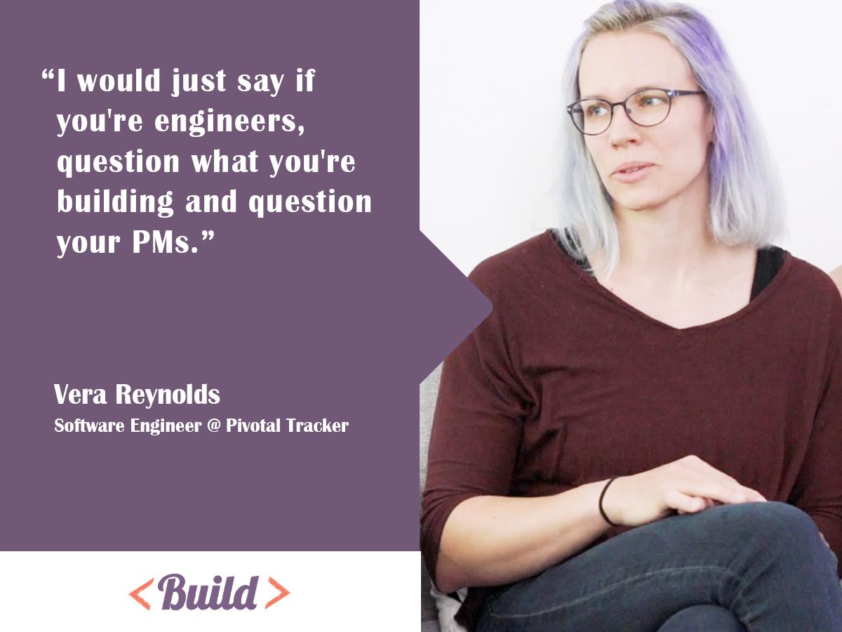 femgineer's tweet photo. "I would just say if you're engineers, question what you're building and question your PMs"- Vera Reynolds, software engineer @pivotal https://t.co/1fUkbZxhqp https://t.co/kvHErXdbCm
