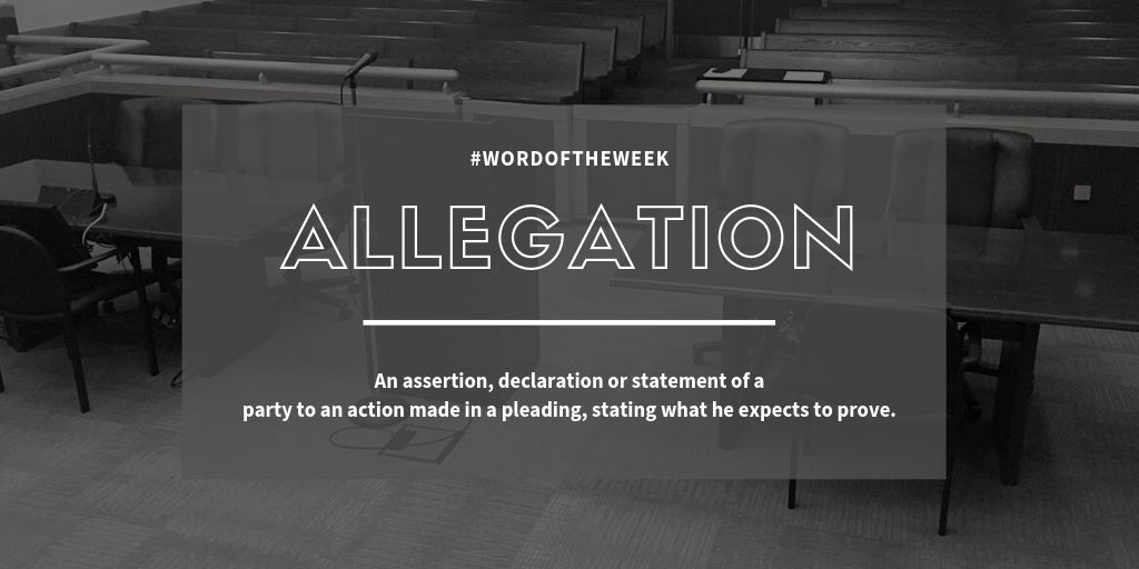 SWFLCourts's tweet photo. Your #WordOftheWeek is allegation. 
For example... Person A claims Person B did something illegal or wrong, which is not necessarily based on facts. https://t.co/bw1vsFSUib