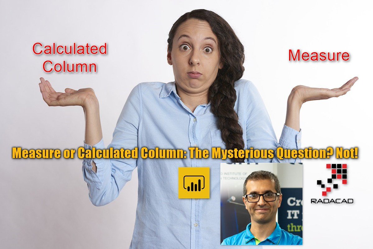 Rad_Reza's tweet photo. VIDEO: Measure vs Calculated Column: The Mysterious Question? Not! #PowerBI #Calculation #Measure vs #CalculatedColumn https://t.co/VWrdz9toht #Excel #PowerPivot #SSAS #SSASTabular #AAS #AnalysisServices https://t.co/xEizQKJ5ur