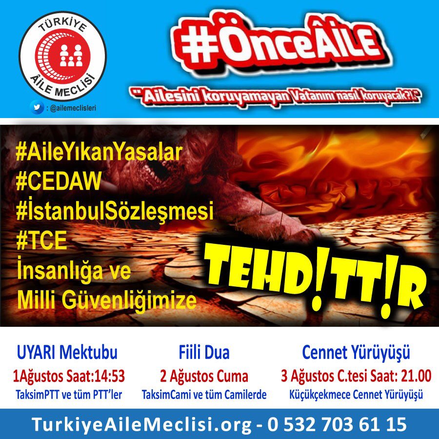 İnsanlığı Tehdit Eden #İstanbulSözleşmesiFeshedilsin Aile Yıkan CEDAW İstanbul Sözleşmesi Fitnesi ile Mücadele Haftası ETKİNliklerimiz ve imza kampanyamız devam ediyor BUGÜN saat:21 #önceAİLE CENNET YÜRÜYÜŞÜ Pazar Antalya Basın Toplantısı AileMeclisi.net <a href="/AileMeclisiorg/">#Aile #ÖnceAile Türkiye ÂİLE Meclisi</a>
