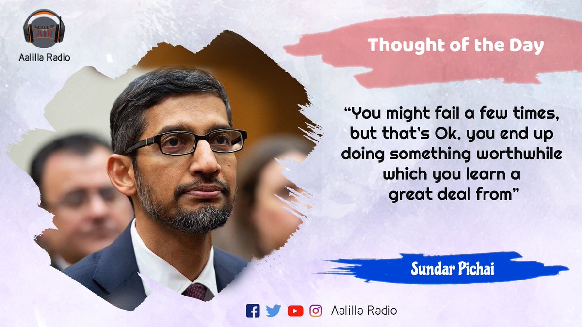 aalillaradioofl's tweet photo. Thought of the day|Sundar Pichai
@sundarpichai #SundarPichai #SundarPichaiQuotes #SaturdayMotivation #SaturdayThoughts #SaturdayMorning #motivation #Youmight #FAIL #afewtimes #but #Thatsokay #youendup #doing #something #worthwhile #which #you #learn #a #great #from #aalillaradio https://t.co/Hm9Hz70ho0