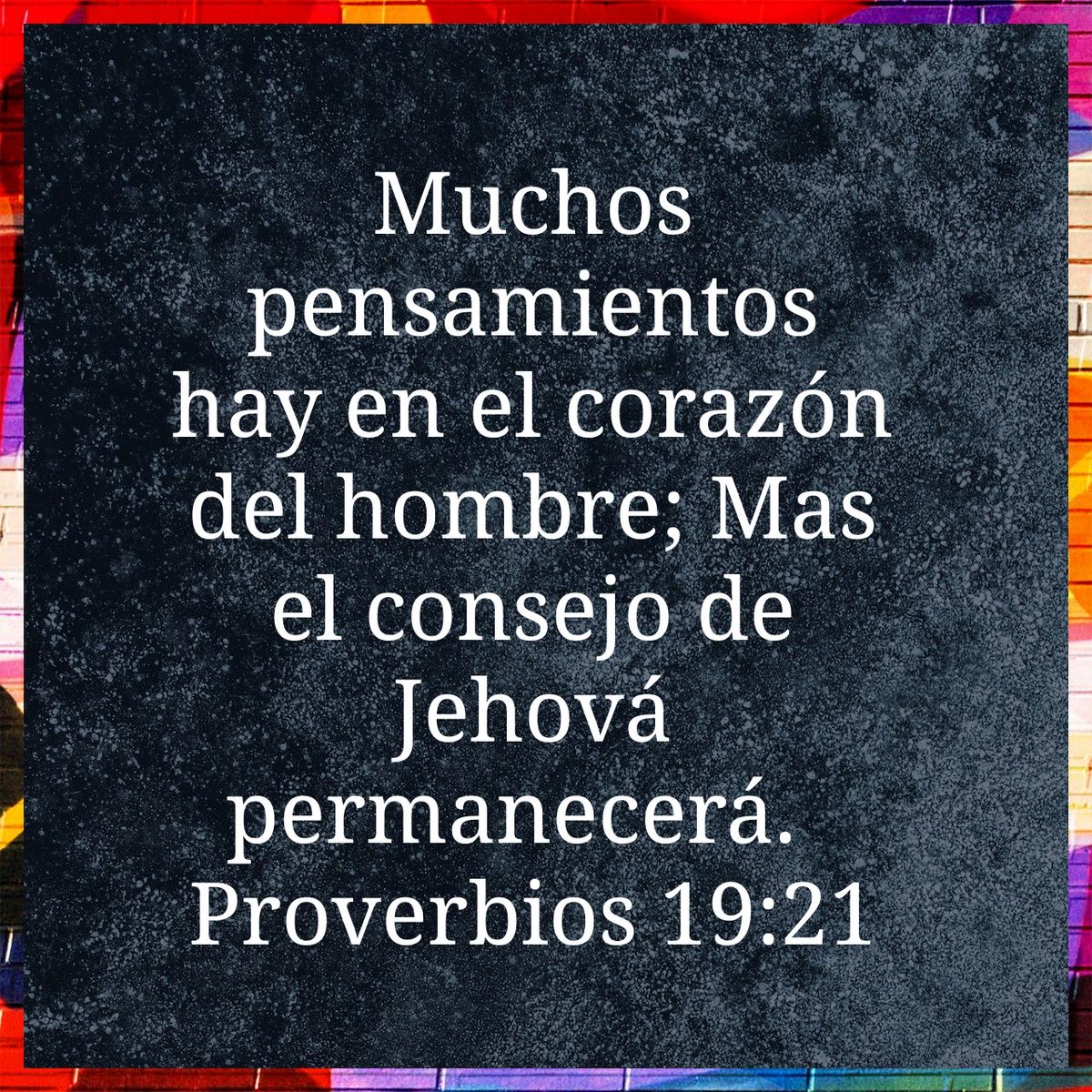 Muchos pensamientos hay en el corazón del hombre; Mas el consejo de Jehová  permanecerá. Prove… https://t.co/MeogQL2RHY, image size:1200x1200