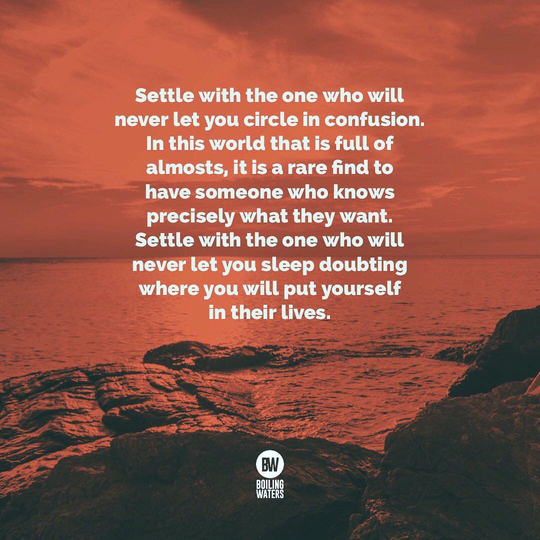 boilingwatersph's tweet photo. Settle with the one who will never let you circle in confusion. In this world that is full of almosts, it is a rare find to have someone who knows precisely what they want. Settle with the one who will never let you sleep doubting where you will put yourself in their lives. https://t.co/zqiX9Y67HX